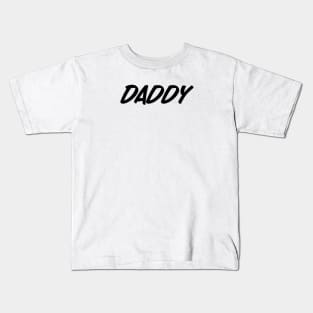 Daddy Kids T-Shirt